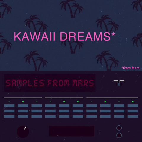 KAWAII DREAMS FROM MARS