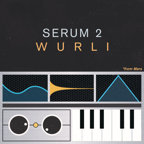 SERUM 2 WURLI FROM MARS