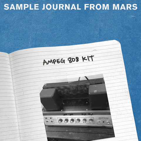 AMPEG 808 KIT - SAMPLE JOURNAL FROM MARS