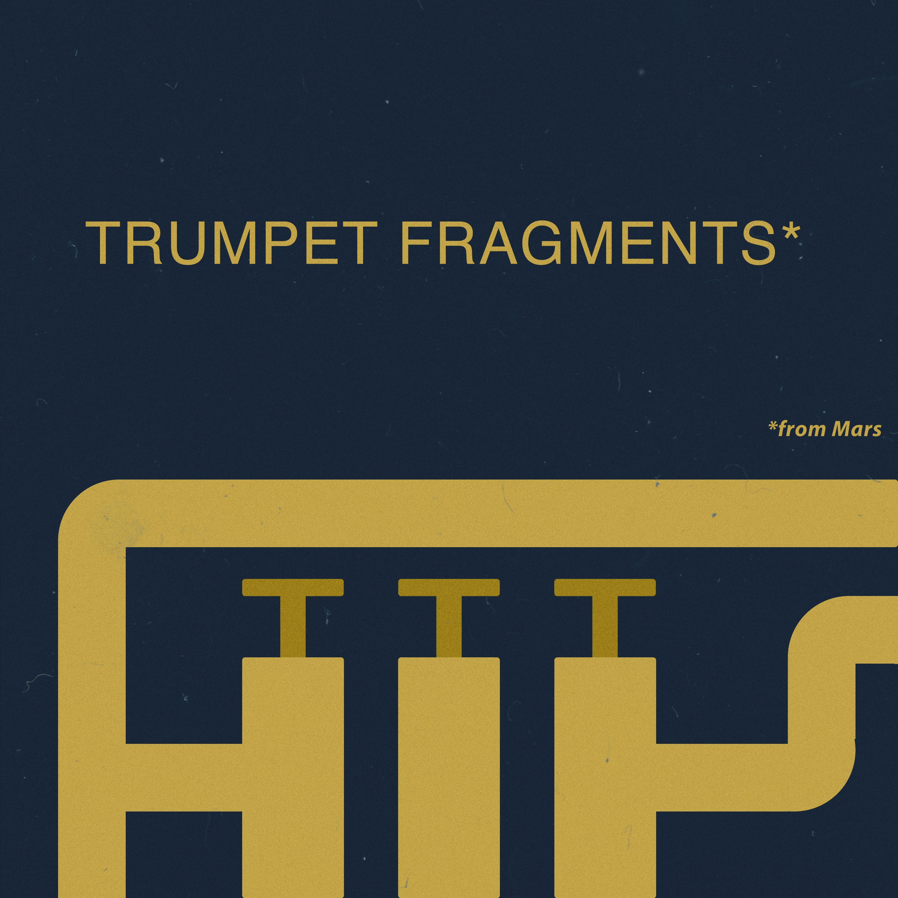 TRUMPET FRAGMENTS FROM MARS